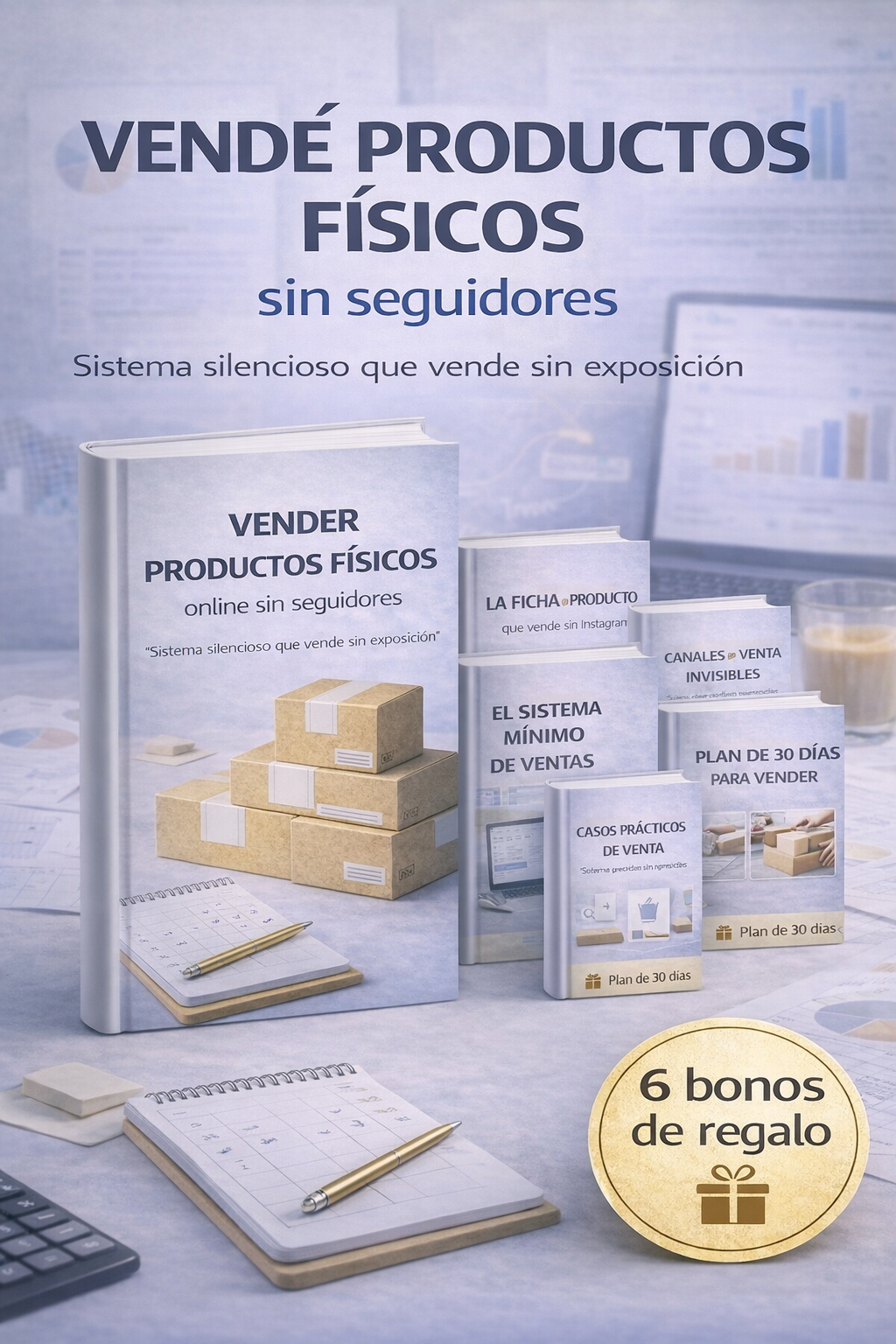 COMBO : Como Vender Productos Físicos sin Seguidores + 6 guías adicionales de regalo